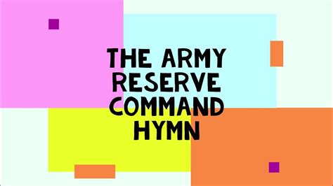 THE ARMY RESERVE COMMAND HYMN .